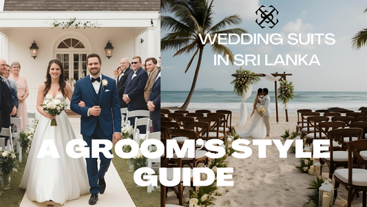 Wedding Suits in Sri Lanka – A Groom’s Style Guide